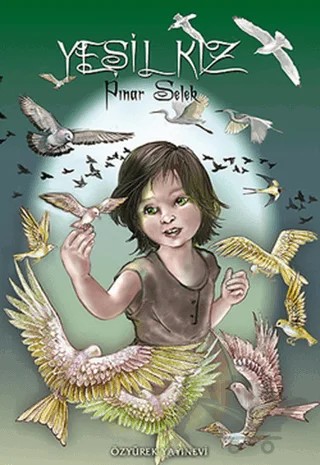 Yeşil Kız – Pınar Selek – Özyürek Yayınları kitap kapağı