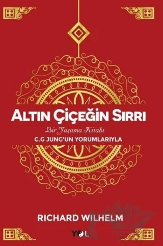 Altın Çiçeğin Sırrı – Richard Wilhelm – Yol Yayınları kitap kapağı