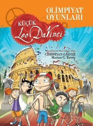 Olimpiyat Oyunları - Küçük Leo Da Vinci – Christian Galvez, Marina G. Torrus – Çocuk Gezegeni kitap kapağı