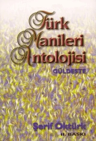 Türk Manileri Antolojisi Güldeste – Şerif Oktürk – Kastaş Yayınları kitap kapağı