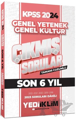 2024 KPSS Lisans Genel Yetenek Genel Kültür Son 6 Yıl Tamamı Çözümlü Çıkmış Sorular – Kolektif – Yediiklim Yayınları kitap kapağı