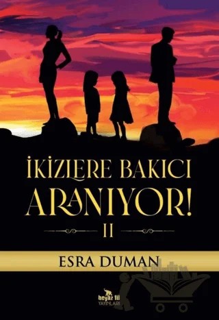 İkizlere Bakıcı Aranıyor! 2 – Esra Duman – Beyaz Fil Yayınları kitap kapağı