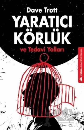 Yaratıcı Körlük ve Tedavi Yolları – Dave Trott – Maltepe Üniversitesi Kitapları kitap kapağı