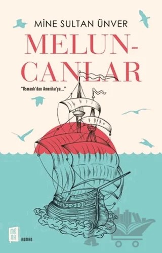 Meluncanlar – Mine Sultan Ünver – Mona Kitap kitap kapağı