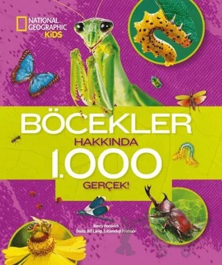 Böcekler Hakkında 1000 Gerçek - National Geographic Kids – Nancy Honovich – Beta Kids kitap kapağı