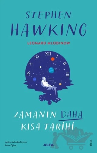 Zamanın Daha Kısa Tarihi – Stephen Hawking, Leonard Mladinow – Alfa Yayınları kitap kapağı