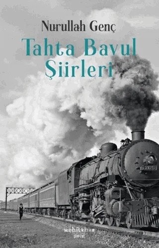 Tahta Bavul Şiirleri – Nurullah Genç – Muhit Kitap kitap kapağı