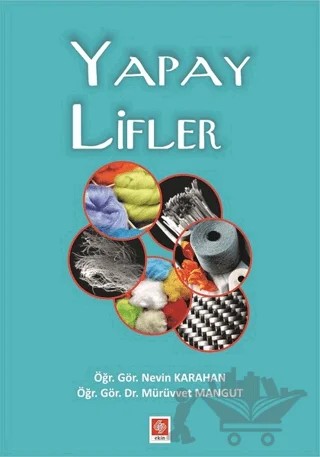 Yapay Lifler – Mürüvvet Mangut, Nevin Karahan – Ekin Basım Yayın kitap kapağı