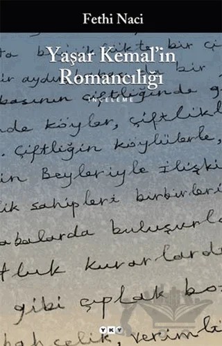 Yaşar Kemal’in Romancılığı – Fethi Naci – Yapı Kredi Yayınları kitap kapağı