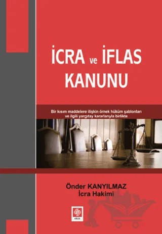 İcra ve İflas Kanunu – Önder Kanyılmaz – Ekin Basım Yayın kitap kapağı