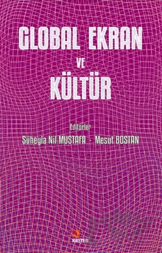 Global Ekran ve Kültür – Kolektif – Kriter Yayınları kitap kapağı
