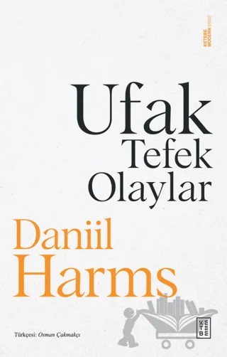 Ufak Tefek Olaylar – Daniil Harms – Ketebe Yayınları kitap kapağı
