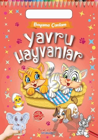 Yavru Hayvanlar – Kolektif – Yumurcak Yayınları kitap kapağı