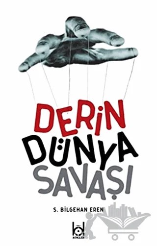 Derin Dünya Savaşı – S. Bilgehan Eren – Kökler Kitabevi kitap kapağı