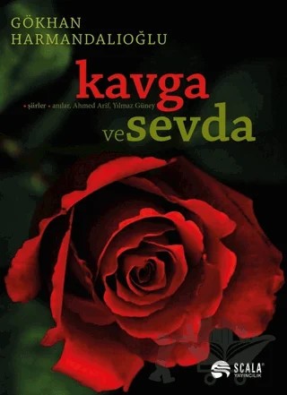 Kavga ve Sevda – Gökhan Harmandalıoğlu – Scala Yayıncılık kitap kapağı