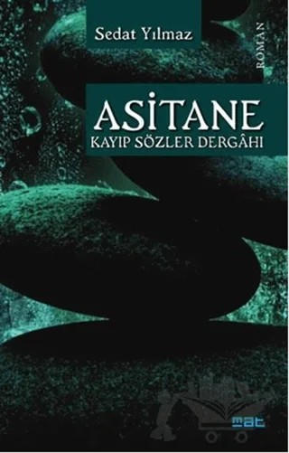 Asitane – Sedat Yılmaz – Mat Kitap kitap kapağı