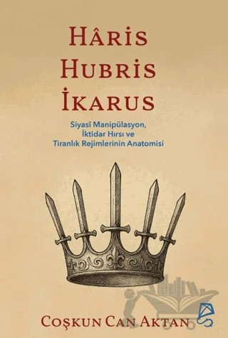 Haris, Hubris, İkarus – Coşkun Can Aktan – Serbest Kitaplar kitap kapağı