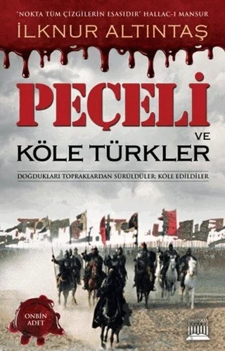 Peçeli ve Köle Türkler – İlknur Altıntaş – Anatolia Kitap kitap kapağı
