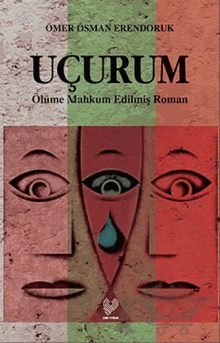 Uçurum – Ömer Osman Erendoruk – Çağrı Yayınları kitap kapağı