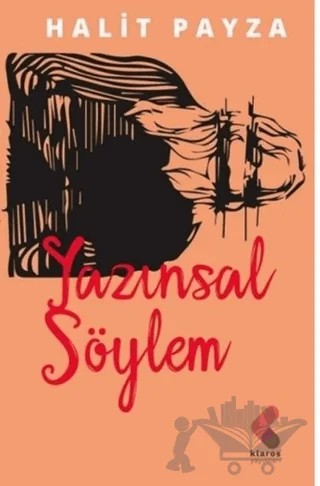 Yazınsal Söylem – Halit Payza – Klaros Yayınları kitap kapağı