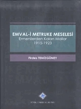 Emval-i Metruke Meselesi – Firdes Temizgüney – Türk Tarih Kurumu Yayınları kitap kapağı