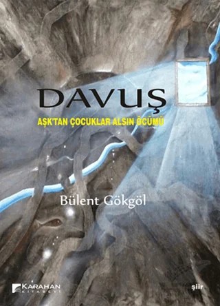 Davuş : Aşk'tan Çocuklar Alsın Öcümü – Bülent Gökgöl – Karahan Kitabevi kitap kapağı