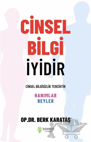 Cinsel Bilgi İyidir – Berk Karataş – Bambuk Yayınevi kitap kapağı