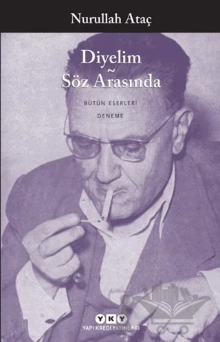 Diyelim Söz Arasında – Nurullah Ataç – Yapı Kredi Yayınları kitap kapağı