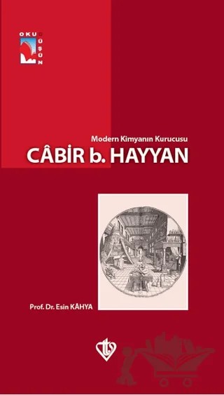 Modern Kimyanın Kurucusu - Cabir b.Hayyan – Esin Kâhya – Türkiye Diyanet Vakfı Yayınları kitap kapağı
