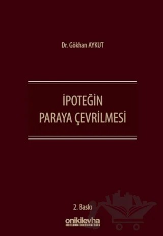 İpoteğin Paraya Çevrilmesi – Gökhan Aykut – On İki Levha Yayınları kitap kapağı