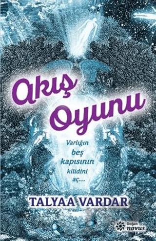 Akış Oyunu – Talyaa Vardar – Doğan Novus kitap kapağı