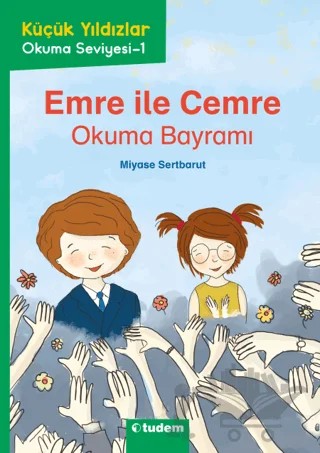 Emre ile Cemre: Okuma Bayramı – Miyase Sertbarut – Tudem Yayınları kitap kapağı
