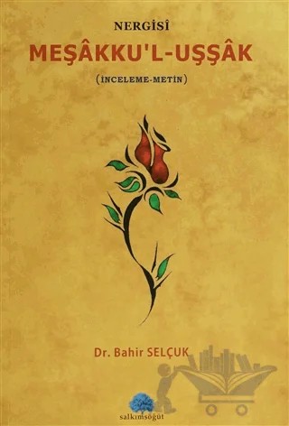 Nergisi Meşakku'l-Uşşak – Bahir Selçuk – Salkımsöğüt Yayınları kitap kapağı