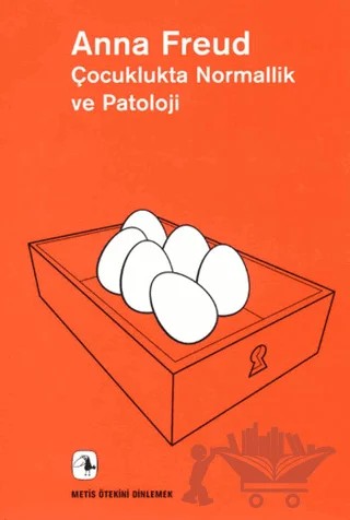 Çocuklukta Normallik ve Patoloji – Anna Freud – Metis Yayınları kitap kapağı