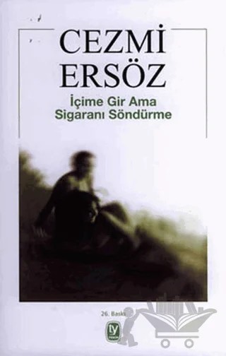 İçime Gir Ama Sigaranı Söndürme – Cezmi Ersöz – Tekin Yayınevi kitap kapağı
