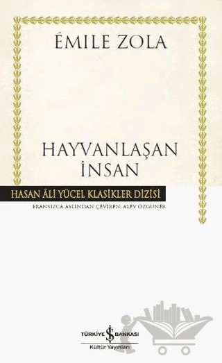 Hayvanlaşan İnsan (Ciltli) – Emile Zola – İş Bankası Kültür Yayınları kitap kapağı