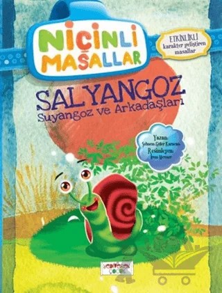 Niçinli Masallar - Salyangoz Suyangoz ve Arkadaşları – Şebnem Güler Karacan – Yediveren Çocuk kitap kapağı