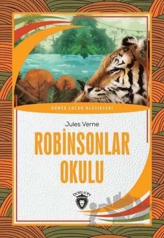 Robinsonlar Okulu – Jules Verne – Dorlion Yayınları kitap kapağı