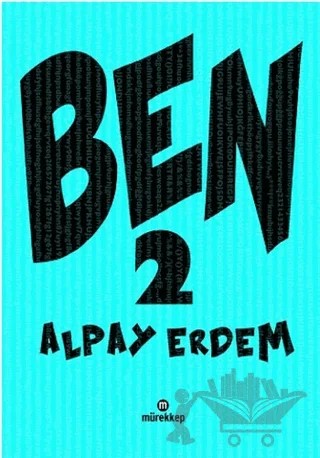 Ben 2 – Alpay Erdem – Mürekkep Basın Yayın kitap kapağı