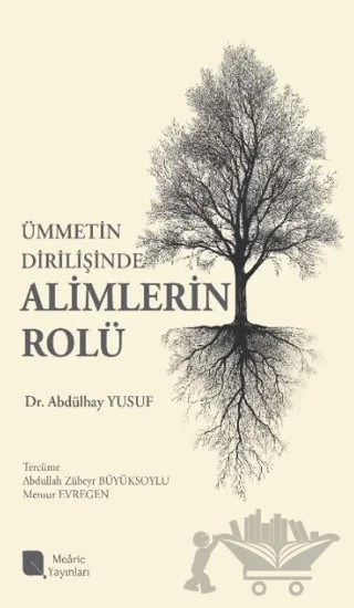 Ümmetin Dirilişinde Alimlerin Rolü – Abdülhay Yusuf – Mearic Yayınları kitap kapağı
