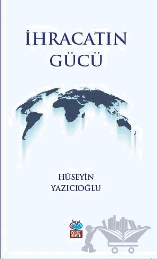 İhracatın Gücü – Hüseyin Yazıcıoğlu – Önsöz Yayıncılık kitap kapağı