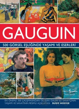 Gauguin – Susie Hodge – İş Bankası Kültür Yayınları kitap kapağı