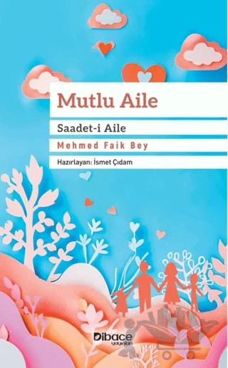Mutlu Aile – Mehmed Faik Bey – Dibace Yayınları kitap kapağı