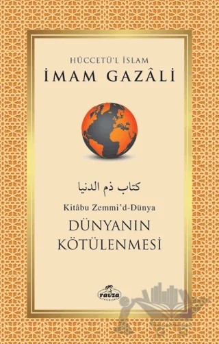 Dünyanın Kötülenmesi – İmam Gazali – Ravza Yayınları kitap kapağı