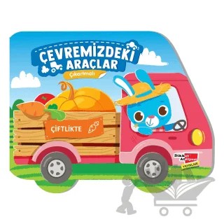 Çıkartmalı Çevremizdeki Araçlar - Çiftlikte – Kolektif – Dikkat Atölyesi Yayınları kitap kapağı