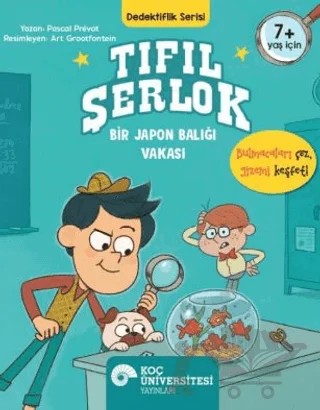 Tıfıl Şerlok- Bir Japon Balığı Vakası – Pascal Prevot – Koç Üniversitesi Yayınları kitap kapağı