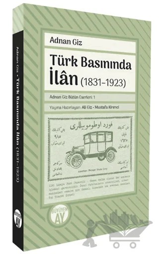 Türk Basınında İlan (1831–1923) – Adnan Giz – Büyüyen Ay Yayınları kitap kapağı