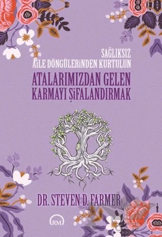 Atalarımızdan Gelen Karmayı Şifalandırmak – Steven D. Farmer – Ruh ve Madde Yayınları kitap kapağı