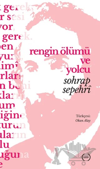 Rengin Ölümü ve Yolcu – Sohrab Sepehri – Islık Yayınları kitap kapağı