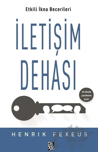 İletişim Dehası - Etkili İkna Becerileri – Henrik Fexeus – Diyojen Yayıncılık kitap kapağı